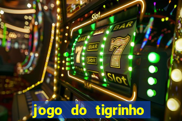 jogo do tigrinho na casa chinesa